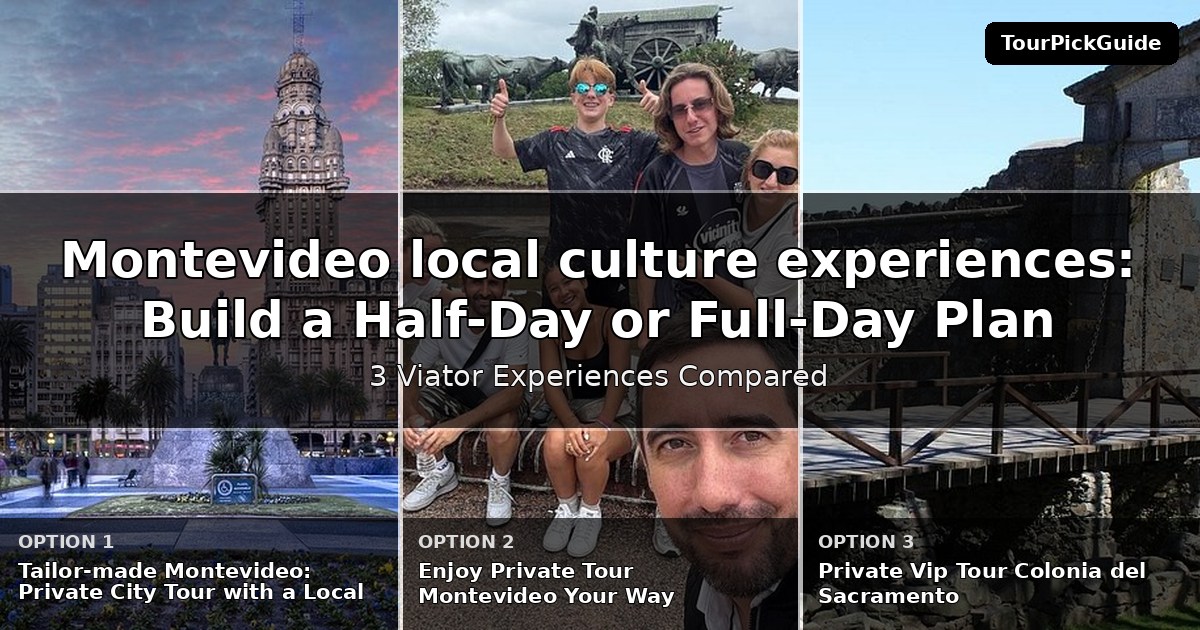 Montevideo local culture experiences – three Viator experiences compared