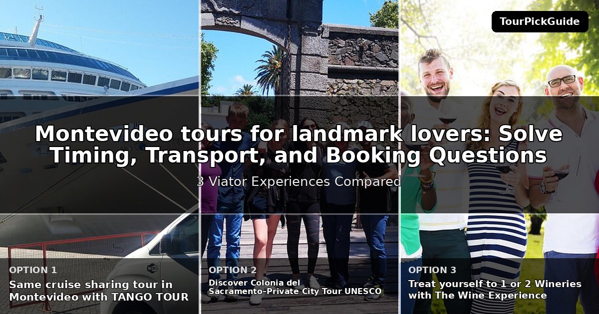 Montevideo tours for landmark lovers – three Viator experiences compared