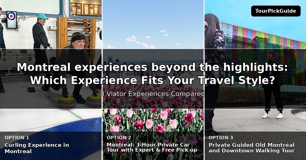 Montreal experiences beyond the highlights – three Viator experiences compared