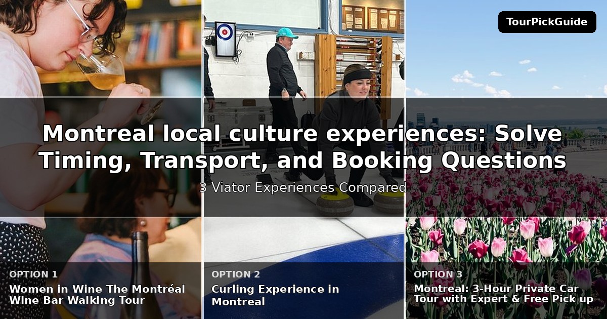 Montreal local culture experiences – three Viator experiences compared