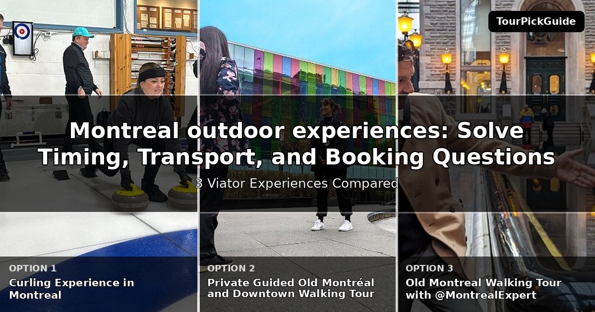 Montreal outdoor experiences – three Viator experiences compared
