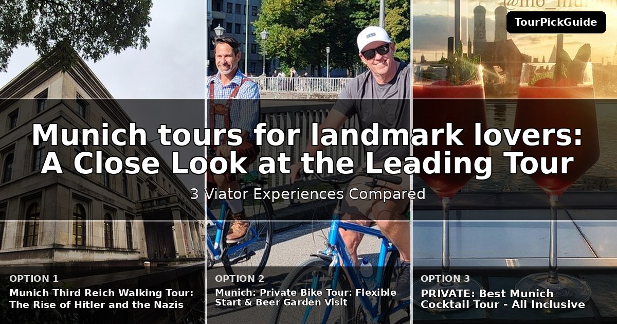 Munich tours for landmark lovers – three Viator experiences compared