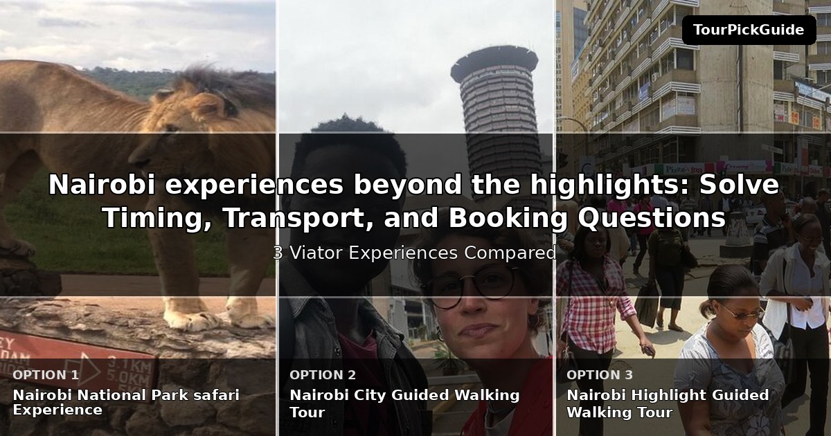 Nairobi experiences beyond the highlights – three Viator experiences compared