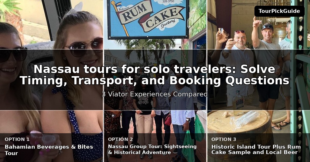 Nassau tours for solo travelers – three Viator experiences compared