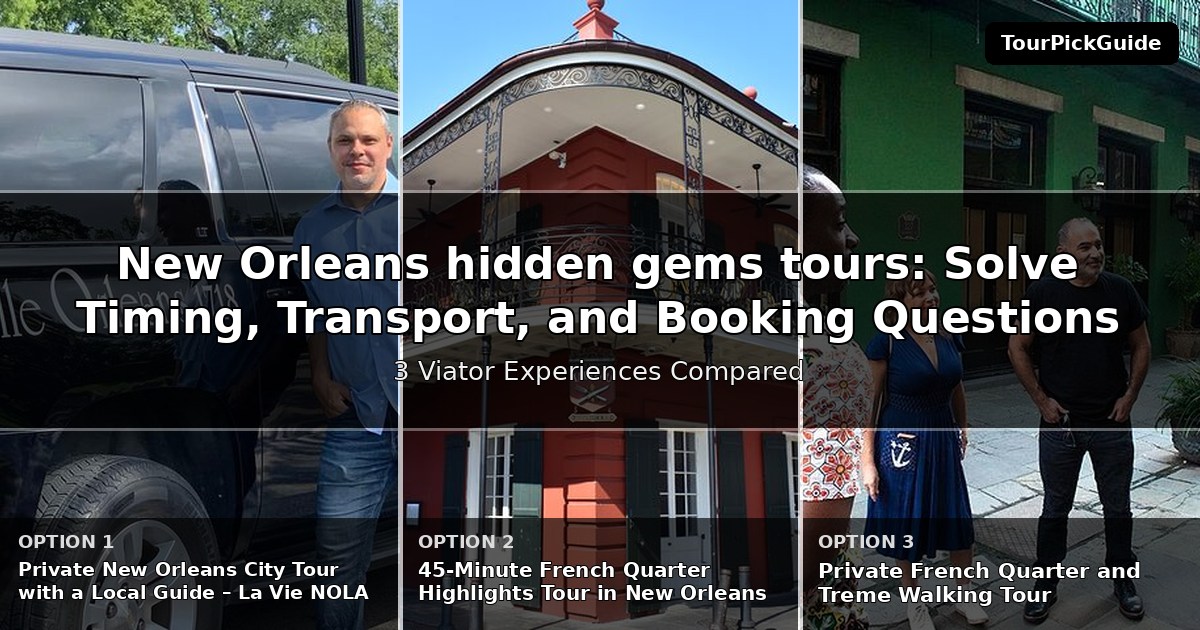 New Orleans hidden gems tours – three Viator experiences compared