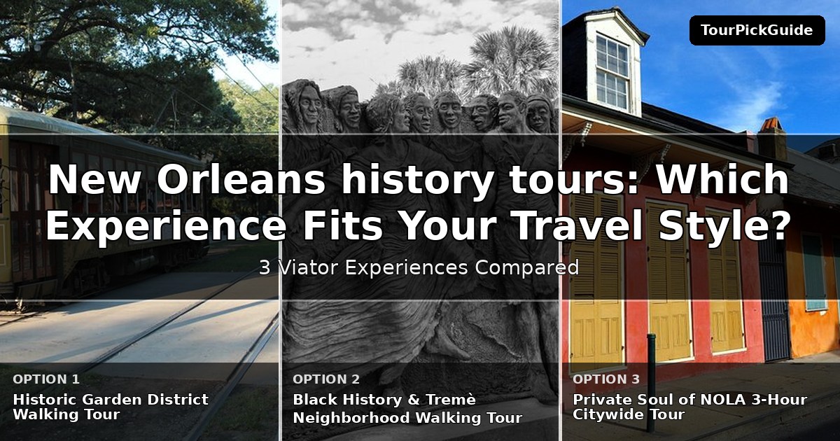 New Orleans history tours – three Viator experiences compared