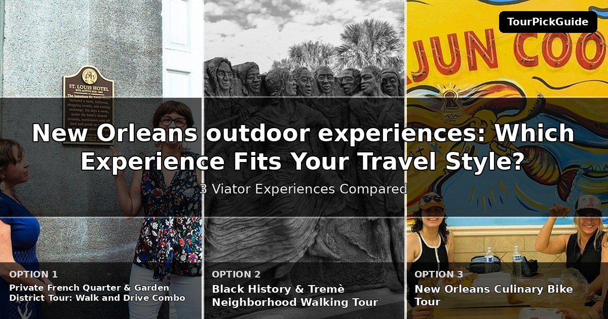 New Orleans outdoor experiences – three Viator experiences compared