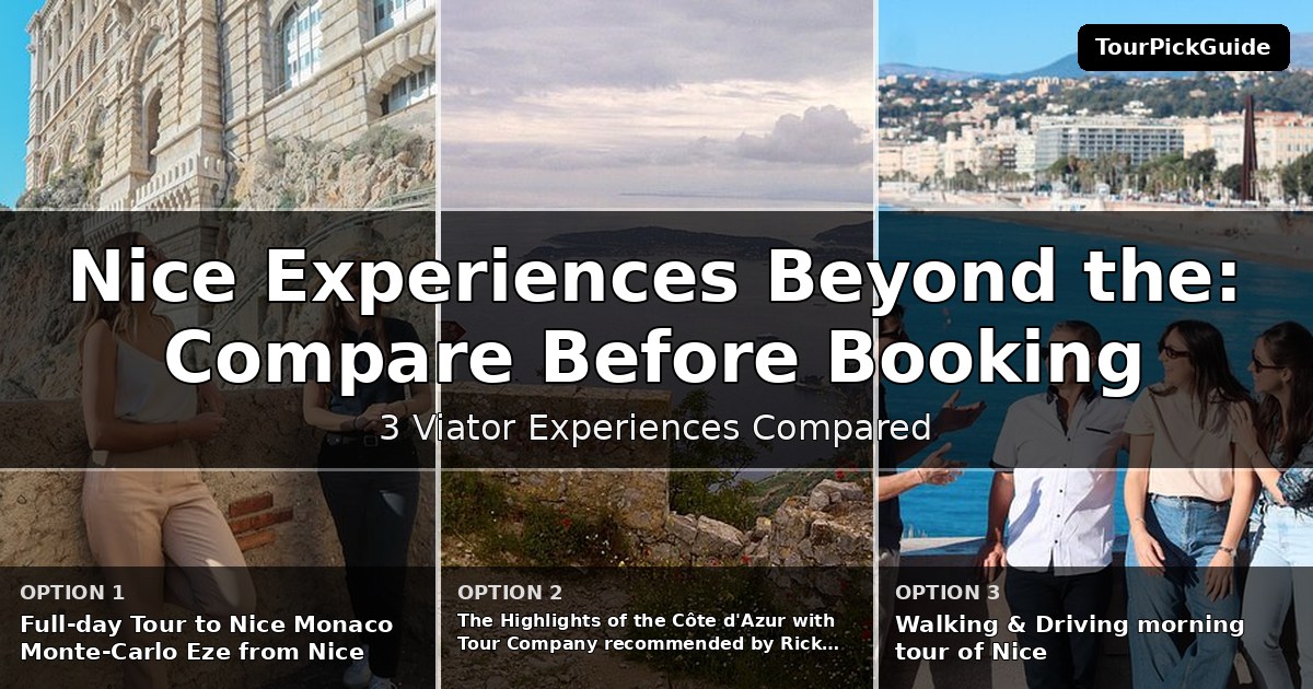 Nice experiences beyond the highlights – three Viator experiences compared