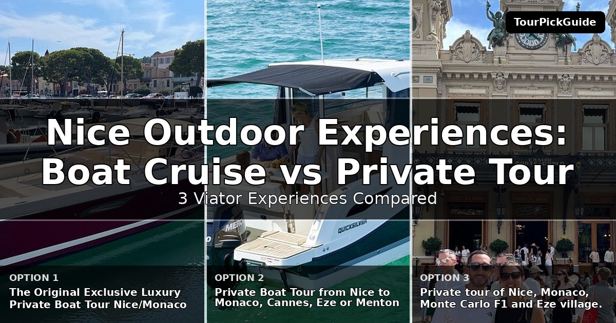 Nice outdoor experiences – three Viator experiences compared