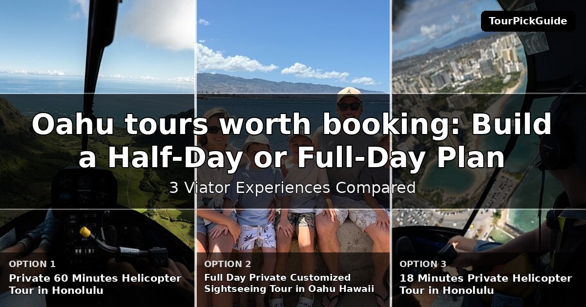 Oahu tours worth booking – three Viator experiences compared