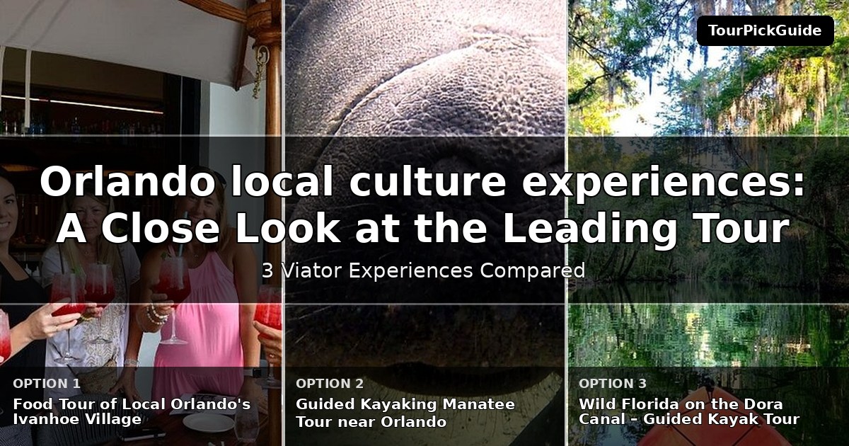 Orlando local culture experiences – three Viator experiences compared
