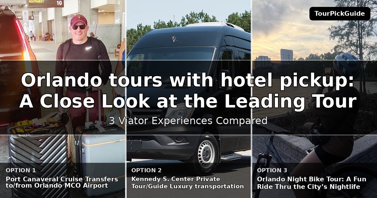 Orlando tours with hotel pickup – three Viator experiences compared