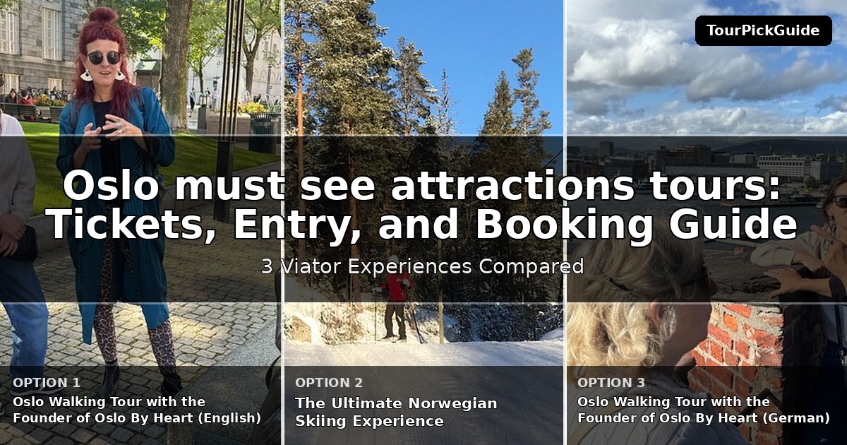 Oslo must see attractions tours – three Viator experiences compared
