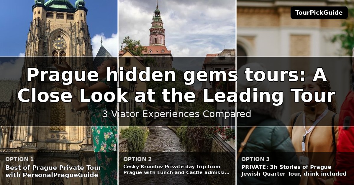 Prague hidden gems tours – three Viator experiences compared