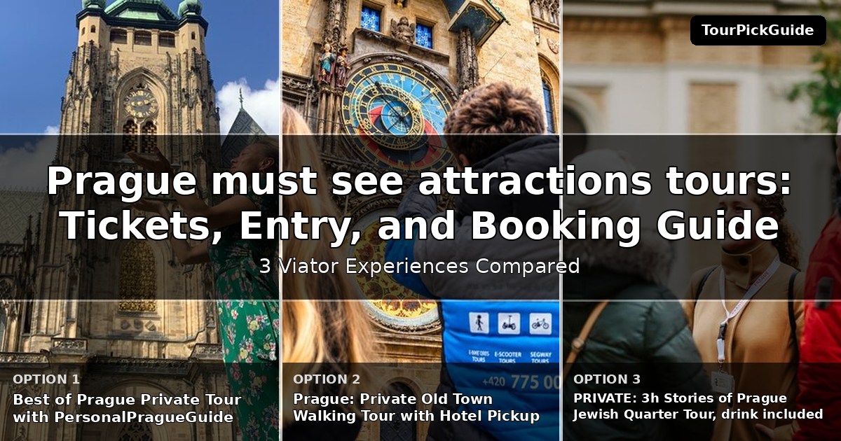 Prague must see attractions tours – three Viator experiences compared