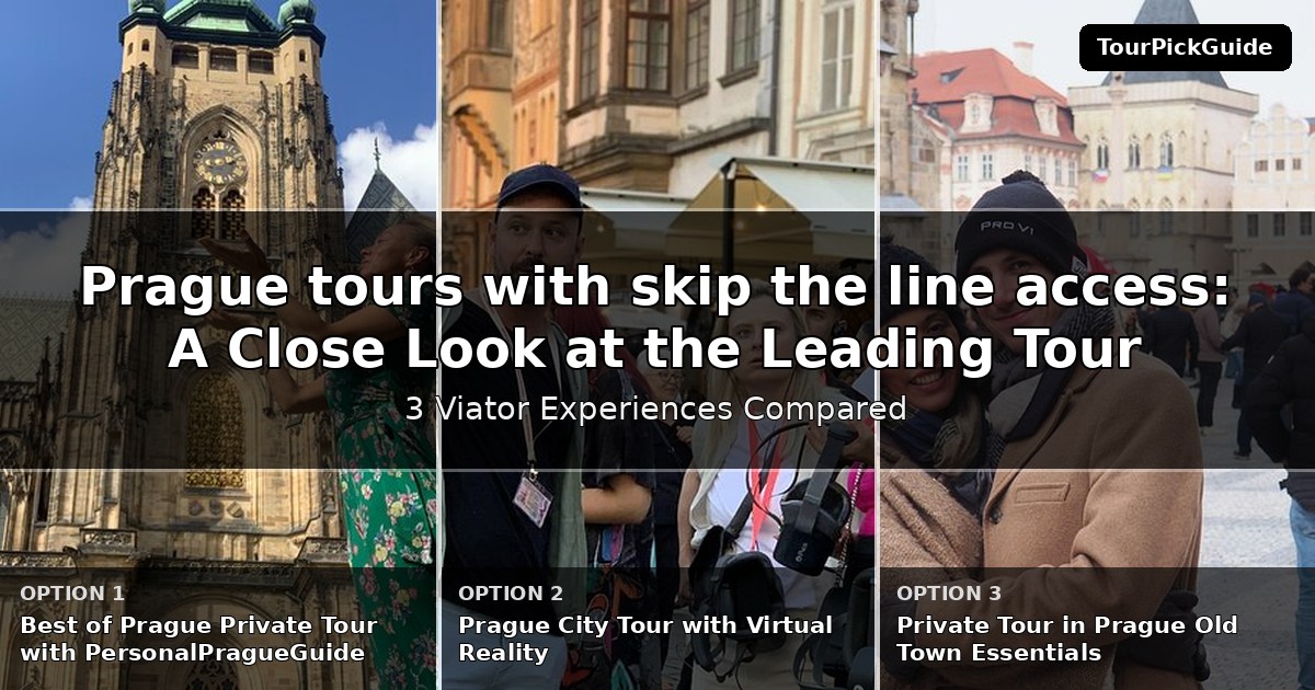 Prague tours with skip the line access – three Viator experiences compared