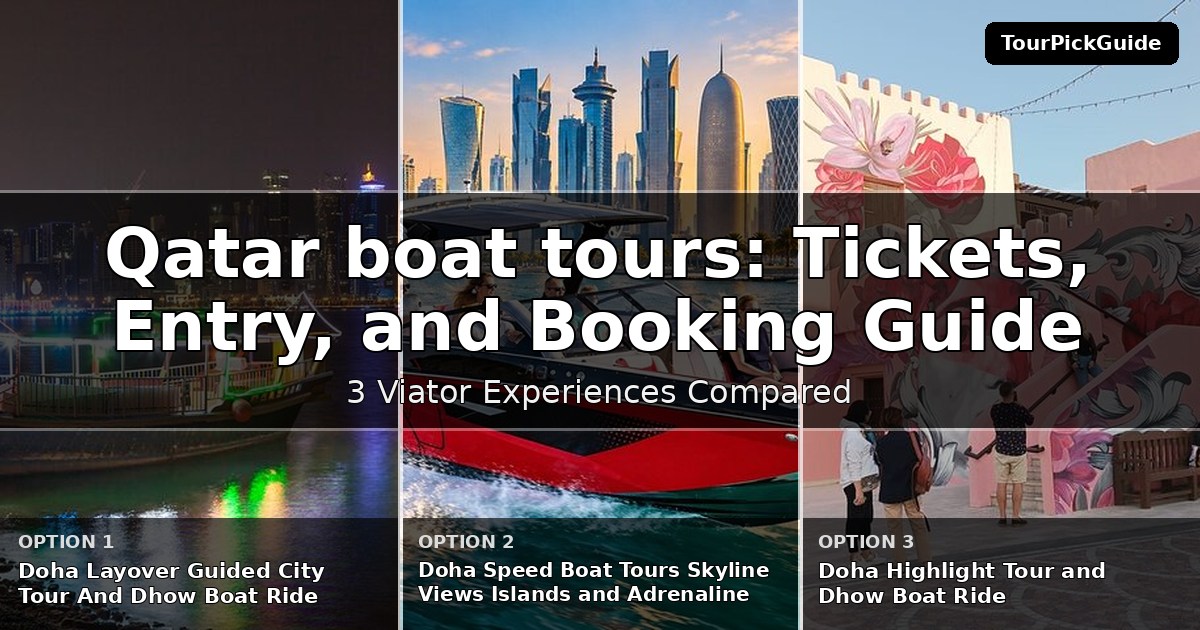 Qatar boat tours – three Viator experiences compared