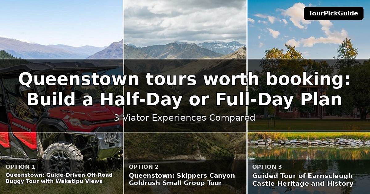 Queenstown tours worth booking – three Viator experiences compared