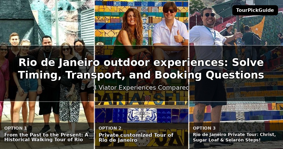 Rio de Janeiro outdoor experiences – three Viator experiences compared