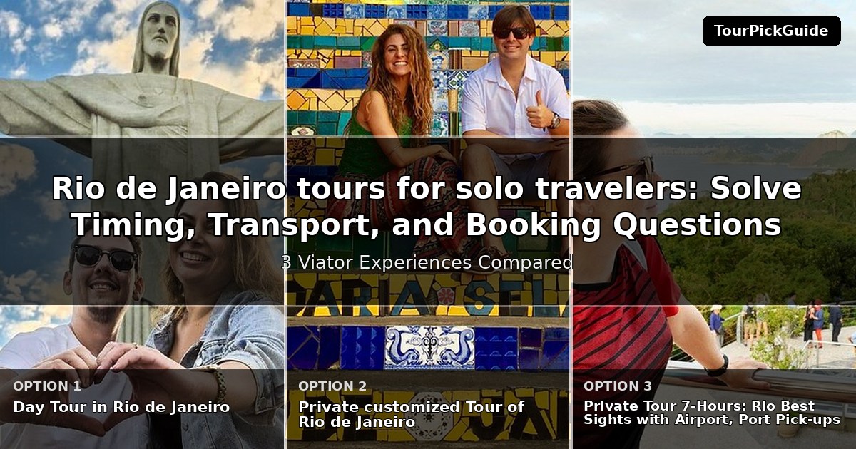 Rio de Janeiro tours for solo travelers – three Viator experiences compared