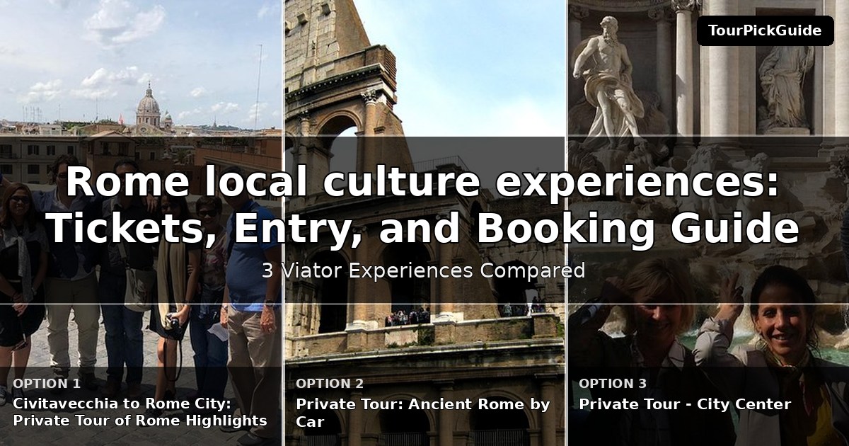 Rome local culture experiences – three Viator experiences compared