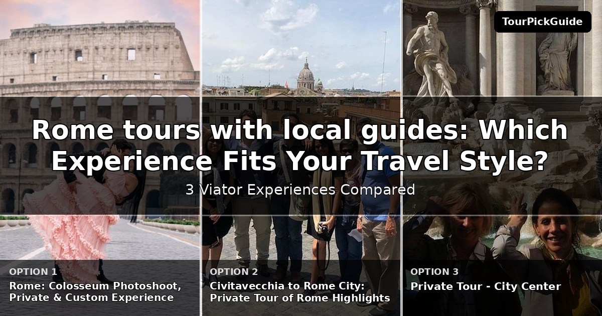 Rome tours with local guides – three Viator experiences compared