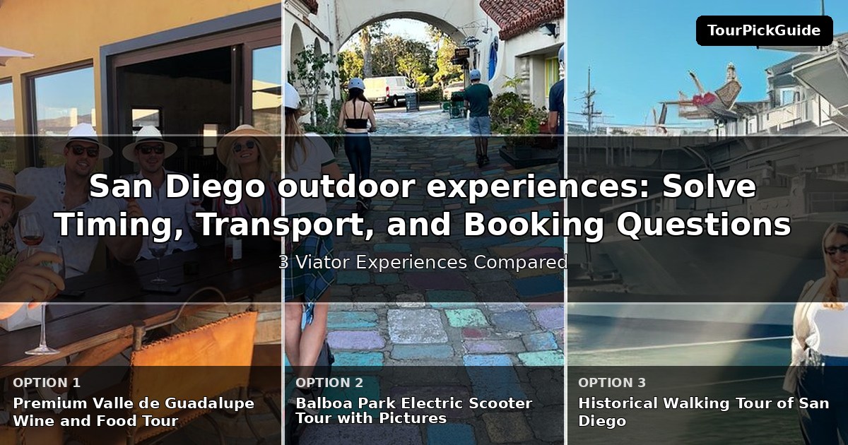 San Diego outdoor experiences – three Viator experiences compared