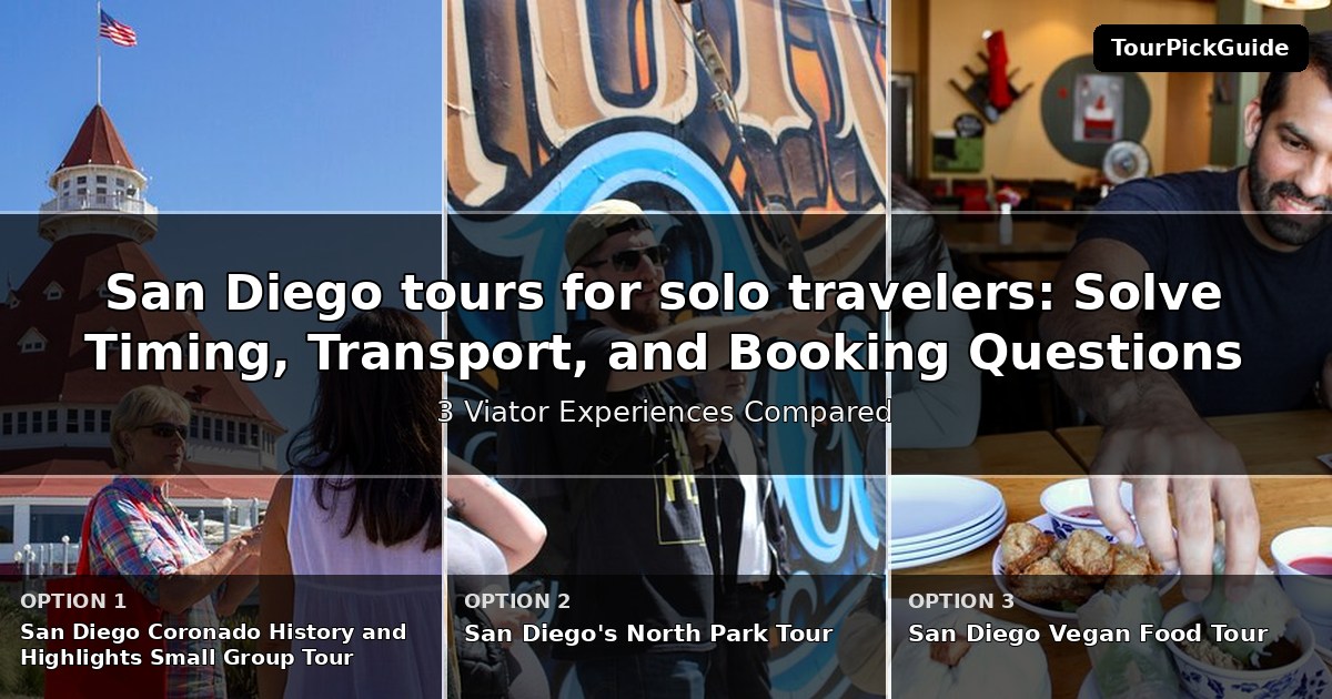 San Diego tours for solo travelers – three Viator experiences compared