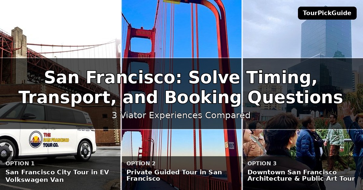 San Francisco tours with skip the line access – three Viator experiences compared