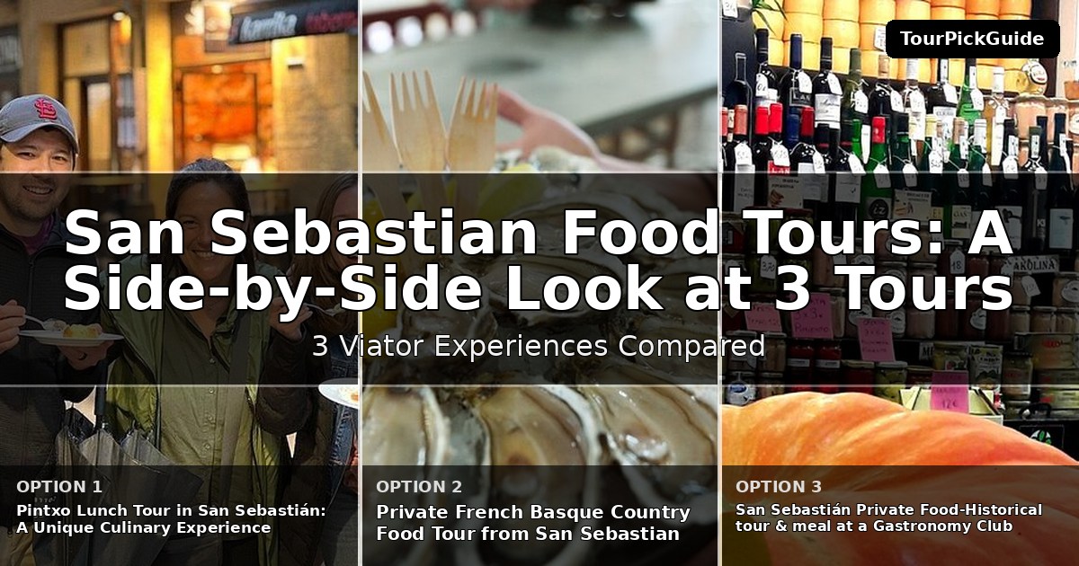 San Sebastian food tours – three Viator experiences compared