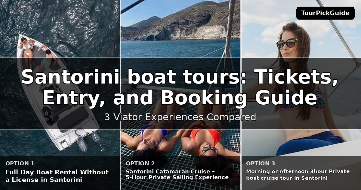 Santorini boat tours – three Viator experiences compared