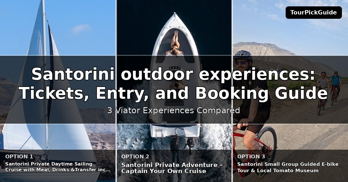 Santorini outdoor experiences – three Viator experiences compared