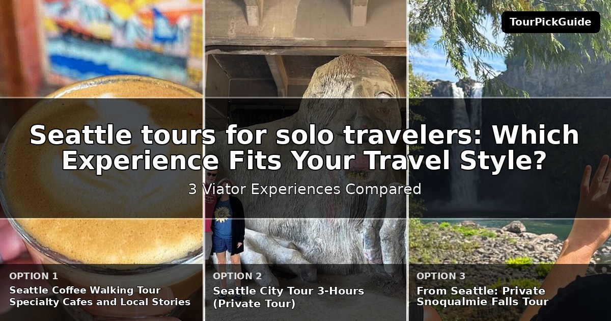Seattle tours for solo travelers – three Viator experiences compared