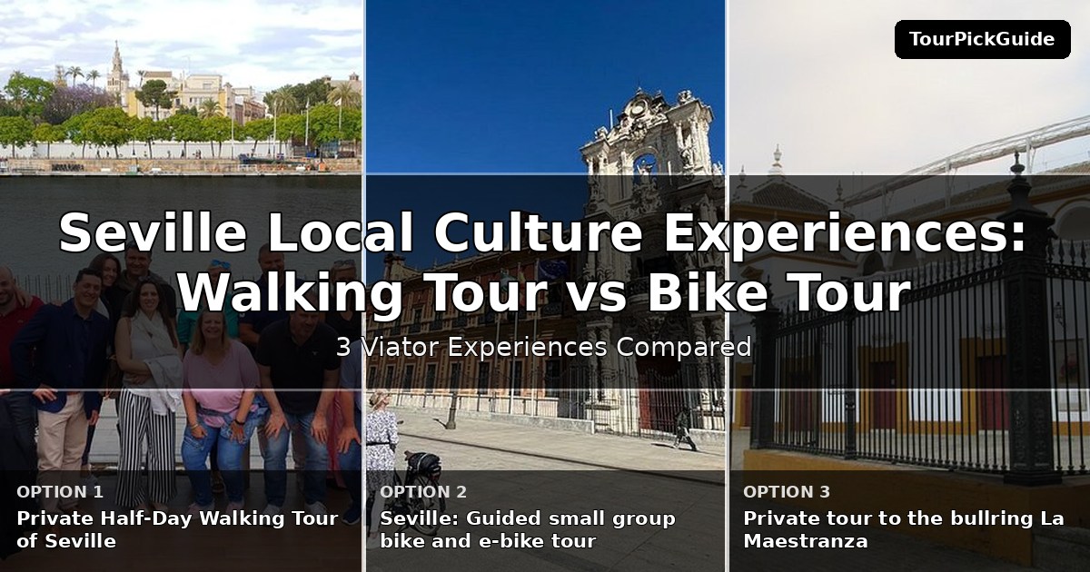 Seville local culture experiences – three Viator experiences compared