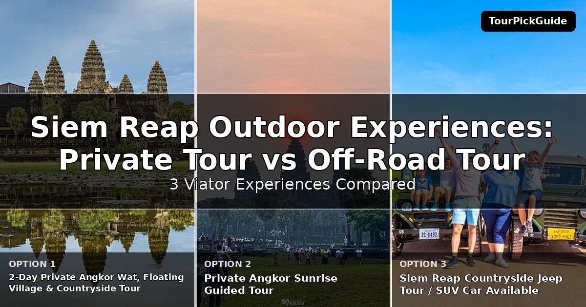 Siem Reap outdoor experiences – three Viator experiences compared