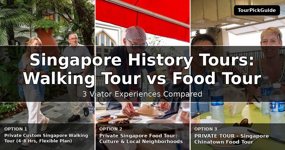 Singapore history tours – three Viator experiences compared