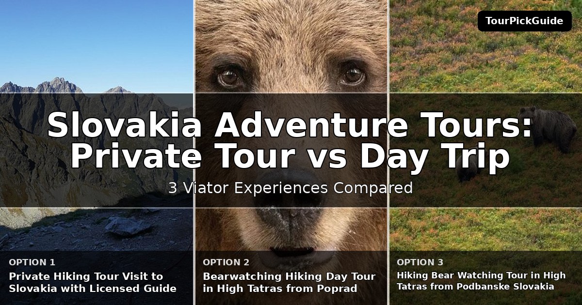 Slovakia adventure tours – three Viator experiences compared