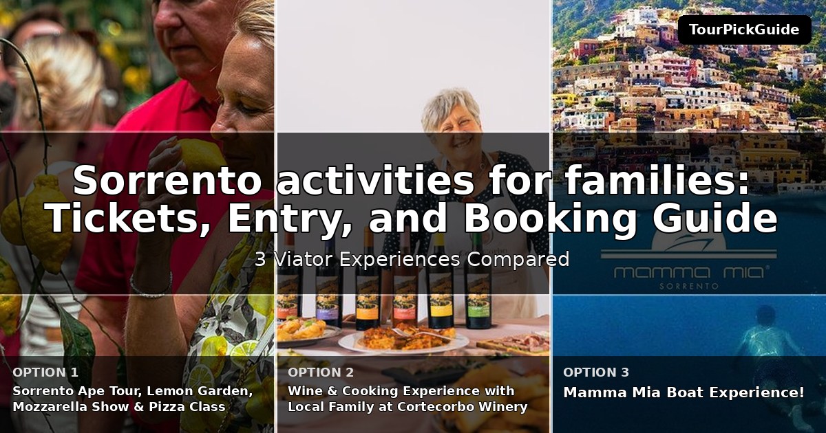 Sorrento activities for families – three Viator experiences compared