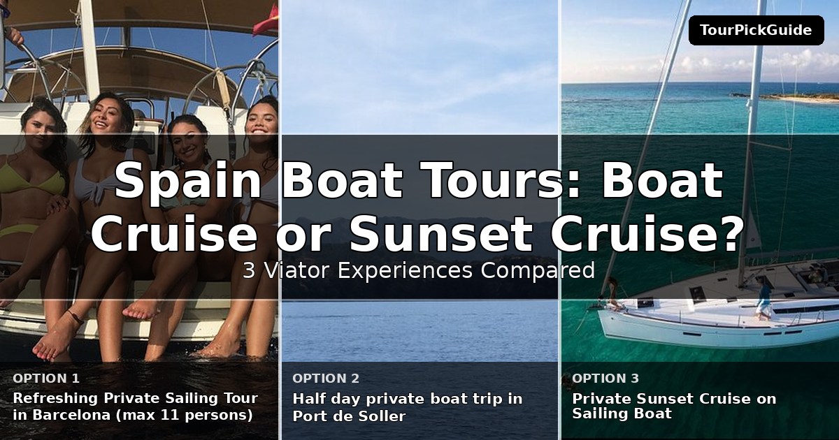Spain boat tours – three Viator experiences compared