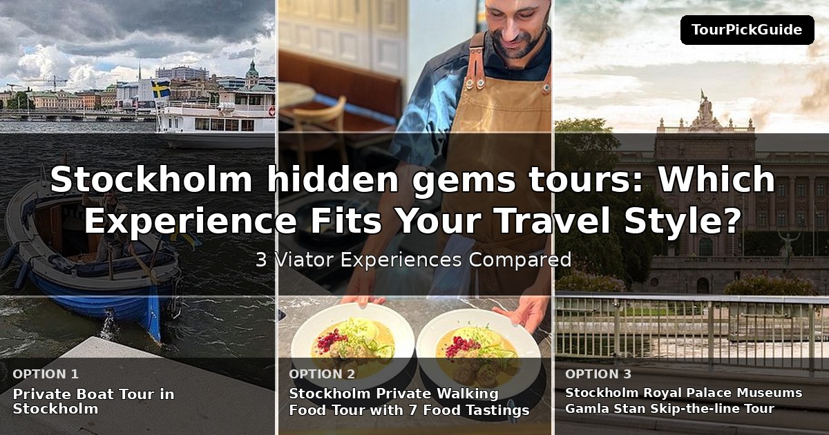Stockholm hidden gems tours – three Viator experiences compared