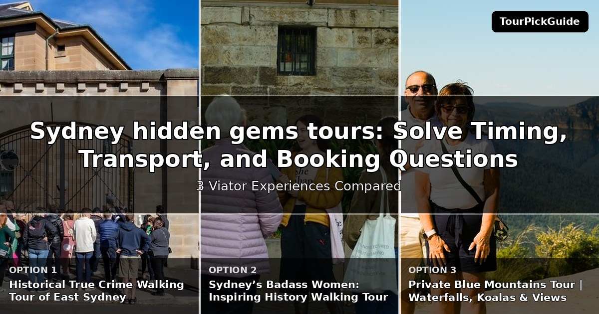 Sydney hidden gems tours – three Viator experiences compared