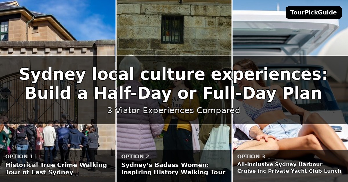 Sydney local culture experiences – three Viator experiences compared
