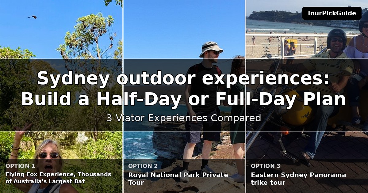 Sydney outdoor experiences – three Viator experiences compared