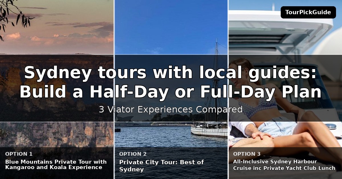 Sydney tours with local guides – three Viator experiences compared