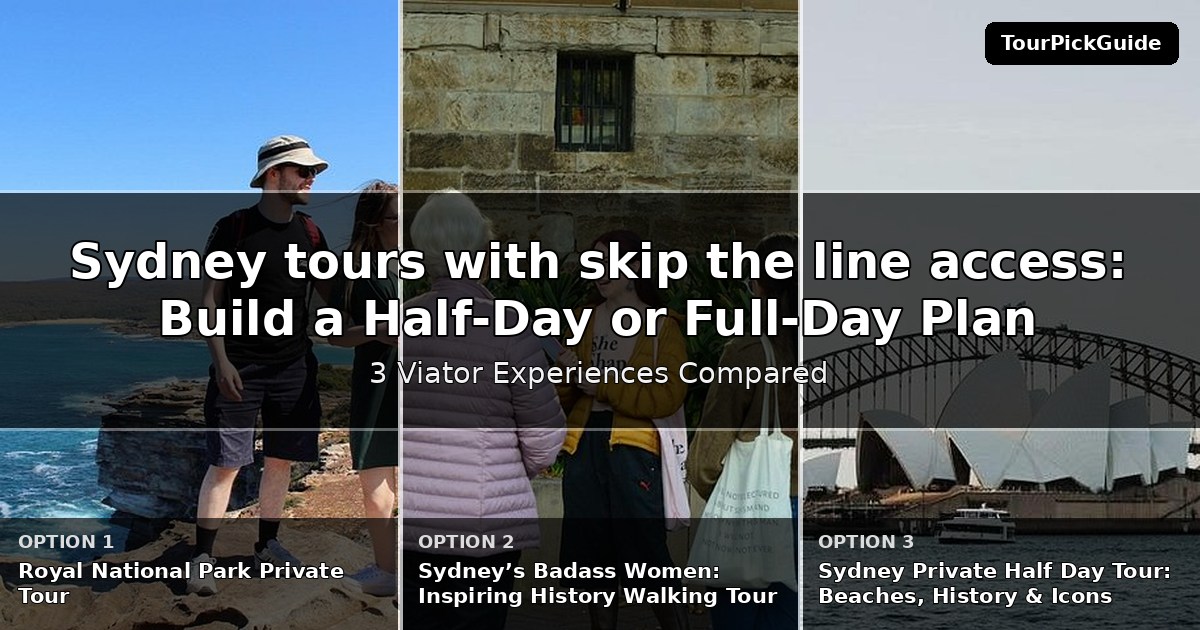 Sydney tours with skip the line access – three Viator experiences compared