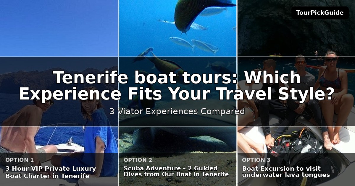 Tenerife boat tours – three Viator experiences compared