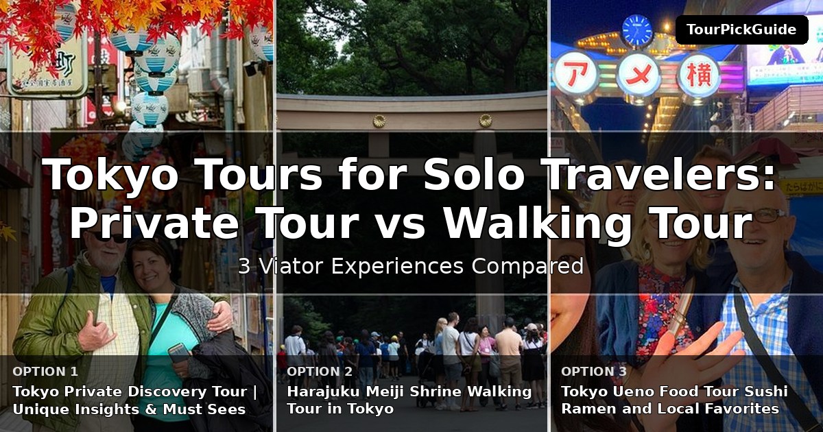 Tokyo tours for solo travelers – three Viator experiences compared