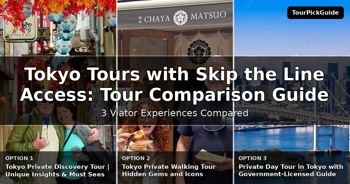 Tokyo tours with skip the line access – three Viator experiences compared