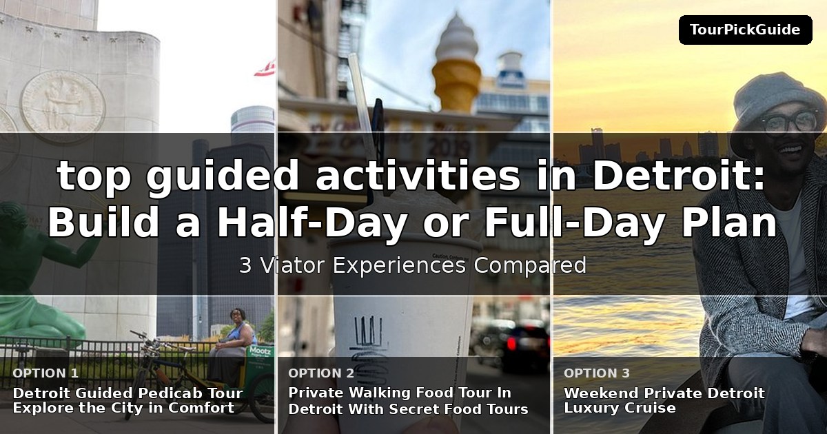 top guided activities in Detroit – three Viator experiences compared