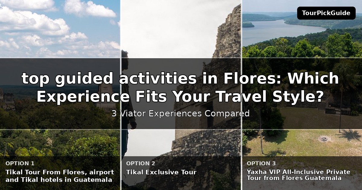 top guided activities in Flores – three Viator experiences compared